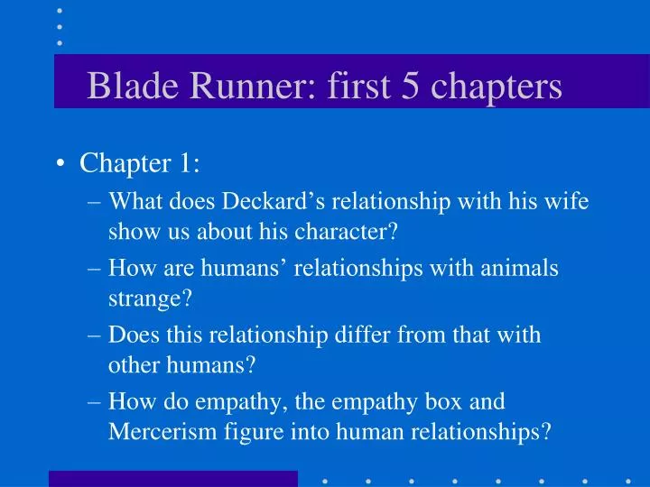 blade runner first 5 chapters