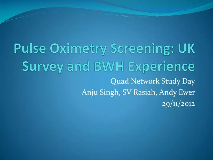 pulse oximetry screening uk survey and bwh experience