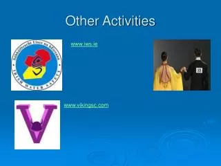 other activities