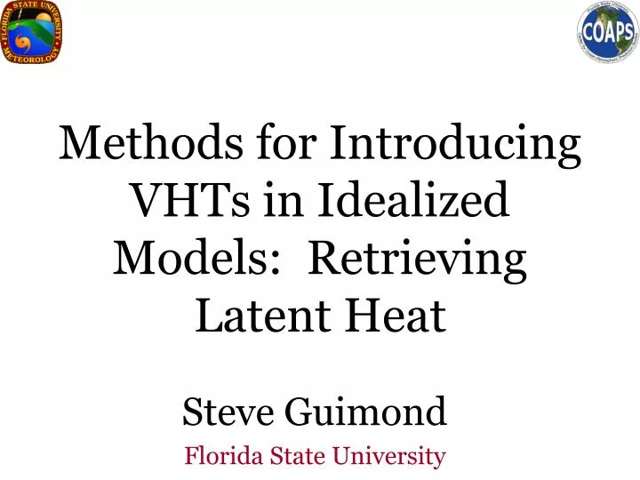 methods for introducing vhts in idealized models retrieving latent heat