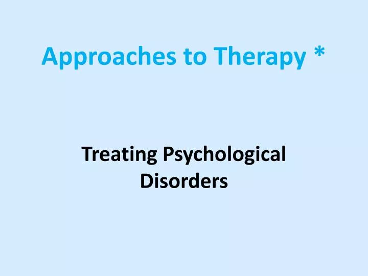 approaches to therapy
