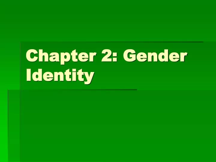 chapter 2 gender identity