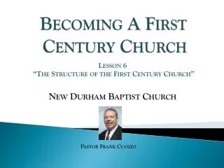 Becoming A First Century Church