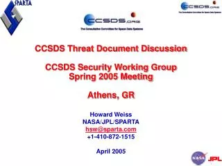 CCSDS Threat Document Discussion CCSDS Security Working Group Spring 2005 Meeting Athens, GR
