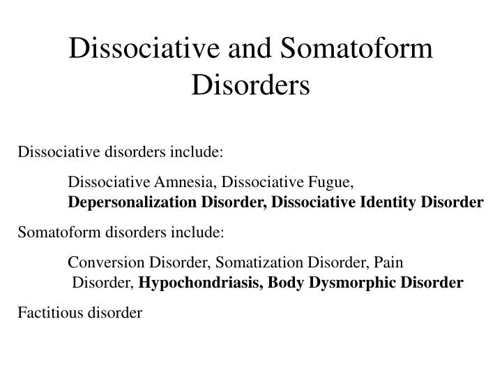 dissociative and somatoform disorders