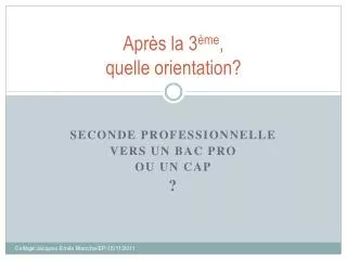 apr s la 3 me quelle orientation