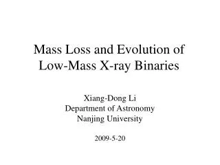 mass loss and evolution of low mass x ray binaries