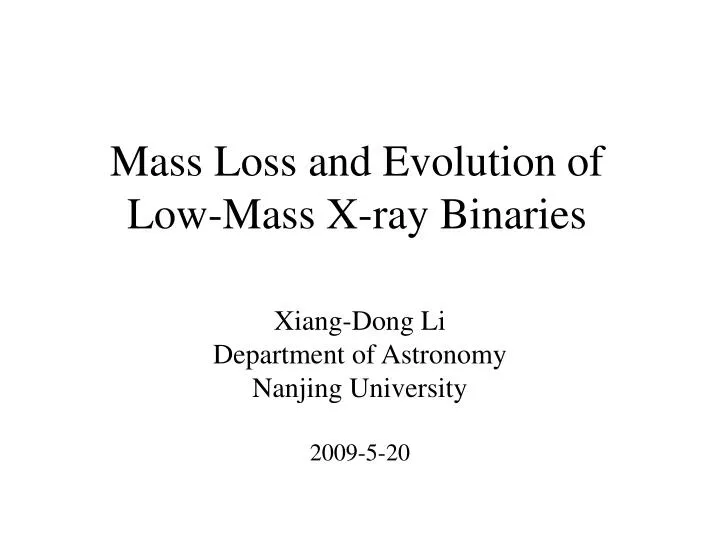 mass loss and evolution of low mass x ray binaries