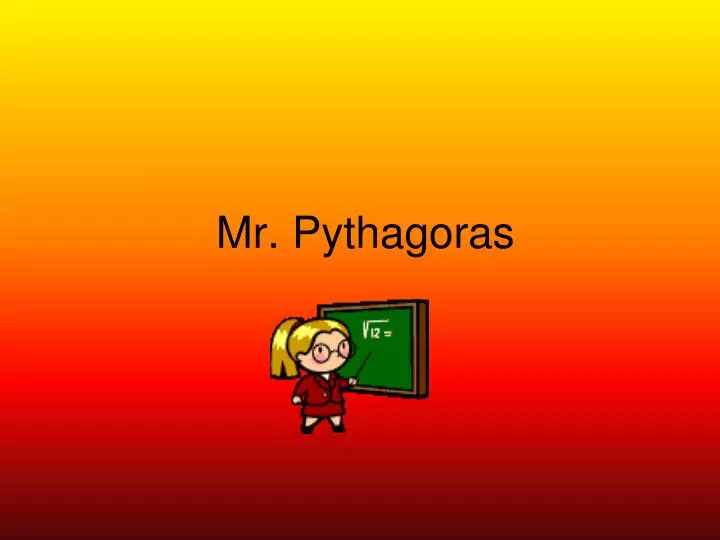 mr pythagoras