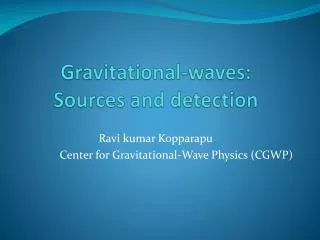 Gravitational-waves: Sources and detection