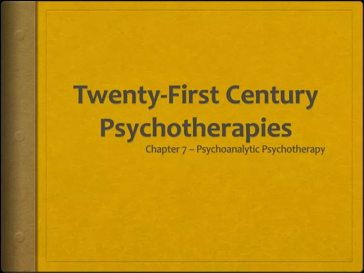 twenty first century psychotherapies