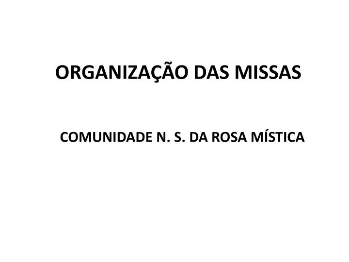 organiza o das missas