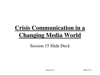 Crisis Communication in a Changing Media World