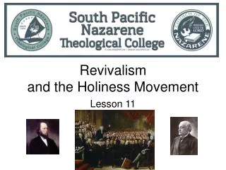Revivalism and the Holiness Movement