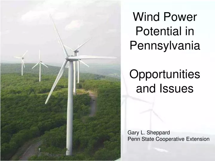 wind power potential in pennsylvania opportunities and issues