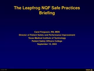 The Leapfrog NQF Safe Practices Briefing