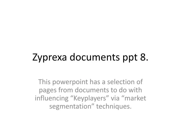 zyprexa documents ppt 8