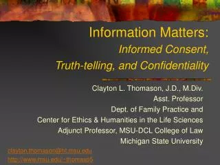 Information Matters: Informed Consent, Truth-telling, and Confidentiality