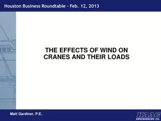 THE EFFECTS OF WIND ON CRANES AND THEIR LOADS