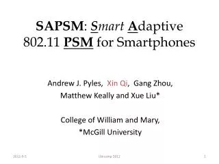 SAPSM : S mart A daptive 802.11 PSM for Smartphones