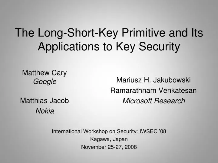 the long short key primitive and its applications to key security