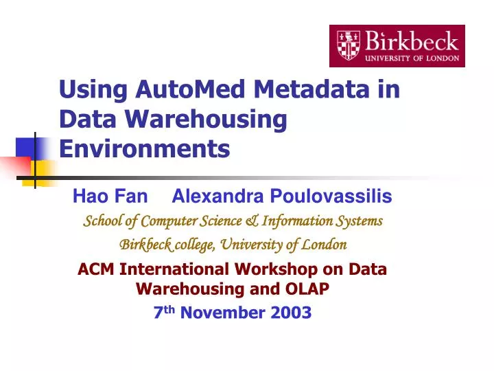 using automed metadata in data warehousing environments