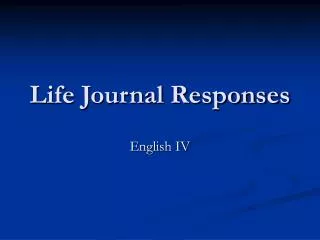 Life Journal Responses