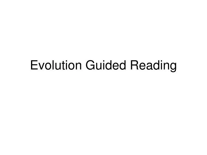 evolution guided reading