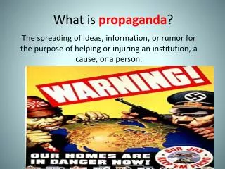 What is propaganda ?