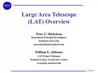 Large Area Telescope (LAT) Overview