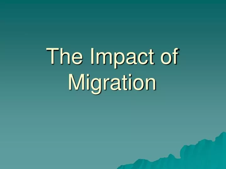 the impact of migration