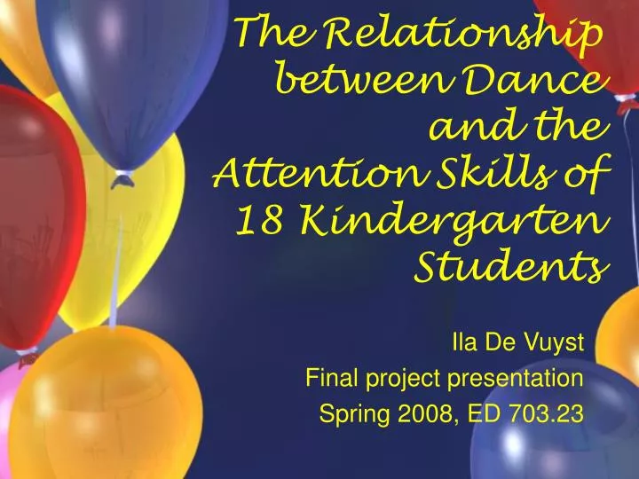 the relationship between dance and the attention skills of 18 kindergarten students