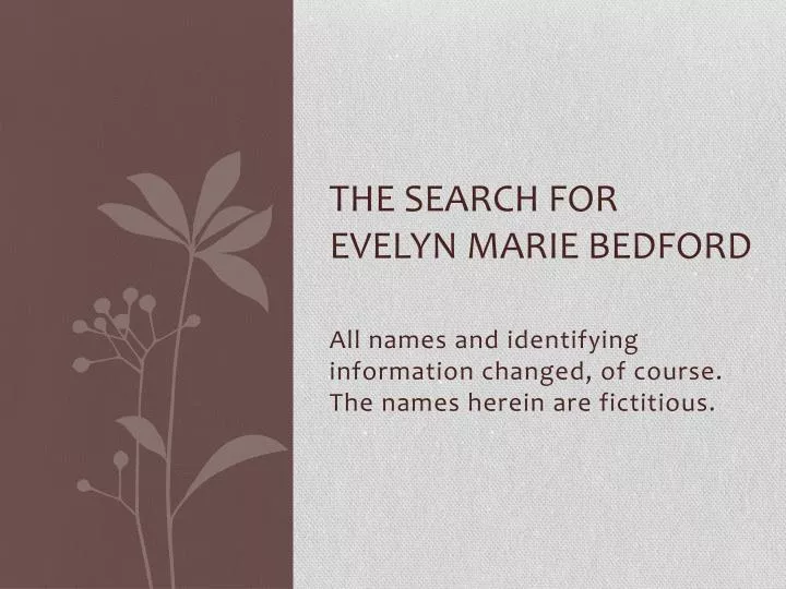 the search for evelyn marie bedford