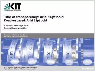 Title of transparency: Arial 26pt bold Double-spaced: Arial 22pt bold