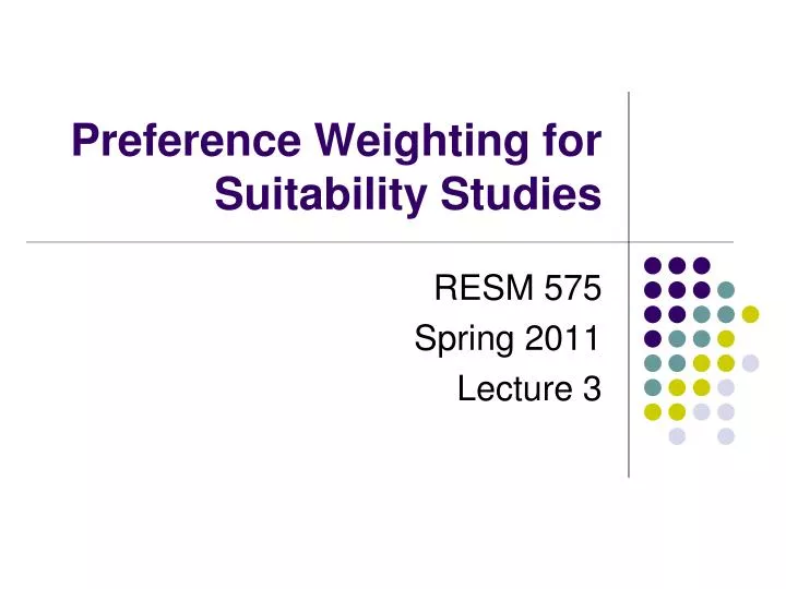 preference weighting for suitability studies
