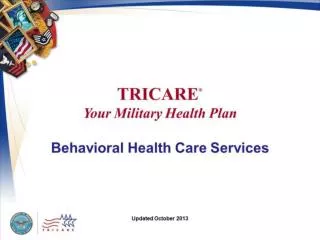 TRICARE Your Military Health Plan: Behavioral Health Care Services