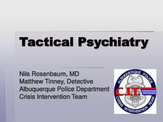 Tactical Psychiatry