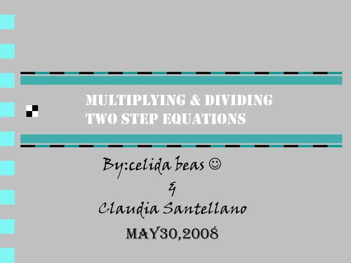 multiplying dividing two step equations