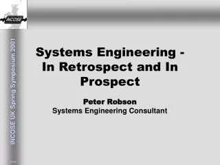 Systems Engineering - In Retrospect and In Prospect