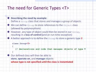The need for Generic Types &lt;T&gt;