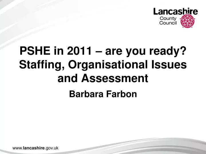 pshe in 2011 are you ready staffing organisational issues and assessment