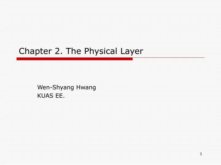 chapter 2 the physical layer