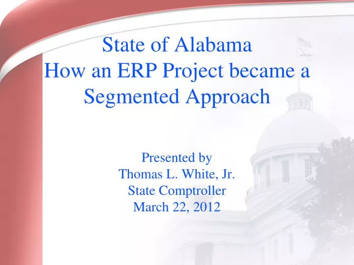 state of alabama how an erp project became a segmented approach