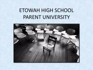ETOWAH HIGH SCHOOL PARENT UNIVERSITY