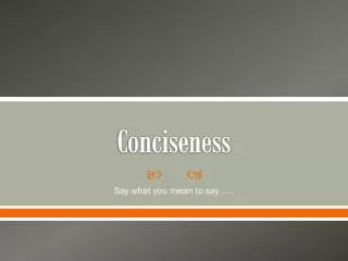 Conciseness