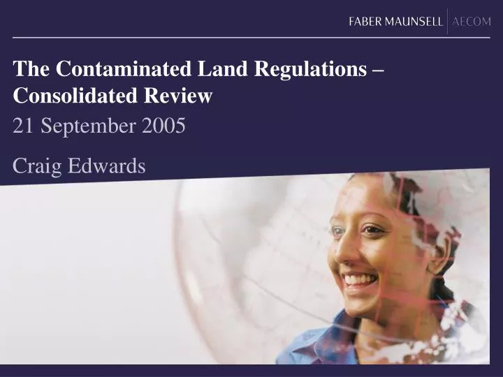 the contaminated land regulations consolidated review
