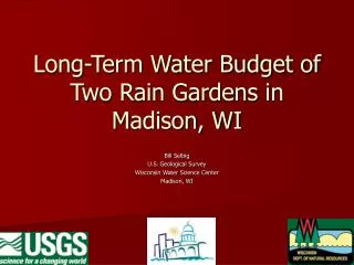 Long-Term Water Budget of Two Rain Gardens in Madison, WI