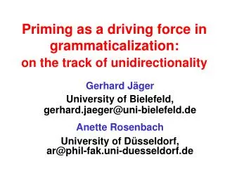 Priming as a driving force in grammaticalization: on the track of unidirectionality