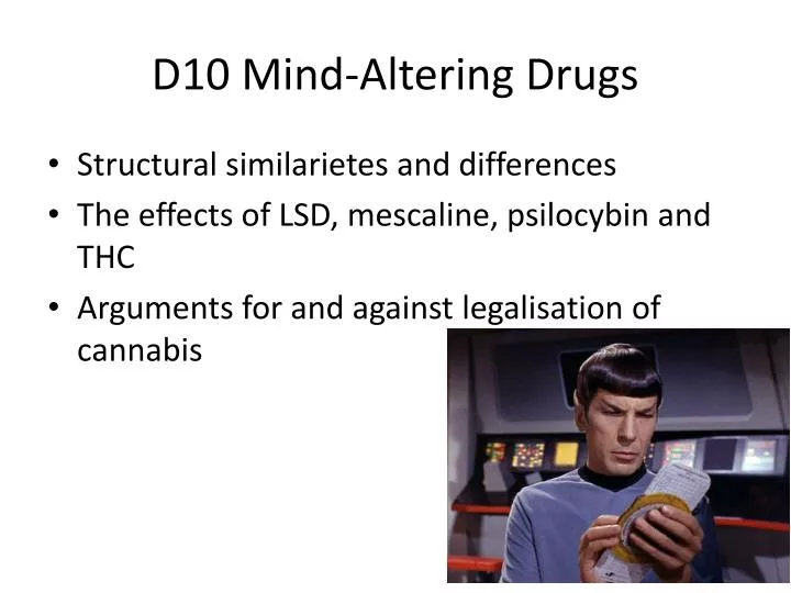 d10 mind altering drugs