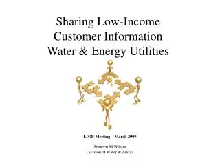 Sharing Low-Income Customer Information Water &amp; Energy Utilities